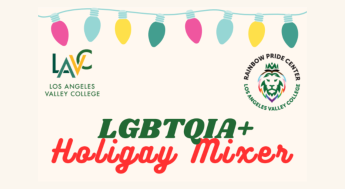 LAVC LGBTQIA+ Holigay Mixer