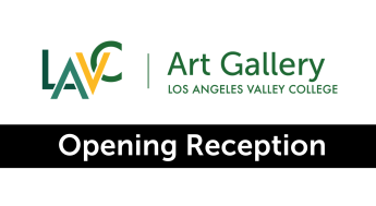 LAVC Art Gallery Opening Reception