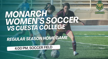 Monarchs Women's Soccer competes against Cuesta College, following the time at 4 pm in the Soccer Field.