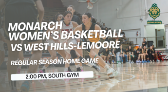 Monarchs Women's Soccer competes against West Hills-Lemoore College, following the time at 2 pm in the South Gym.