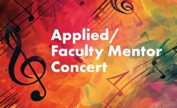 Applied / Faculty Mentor Concert