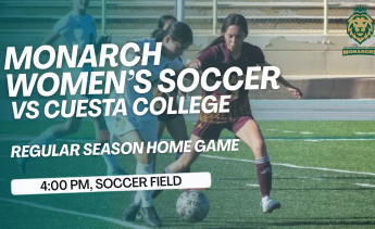 Monarchs Women's Soccer competes against Cuesta College, following the time at 4 pm in the Soccer Field. 