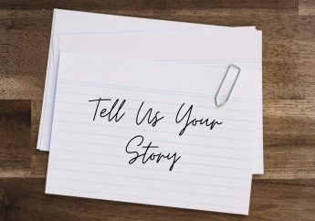 Tell Us Your Story