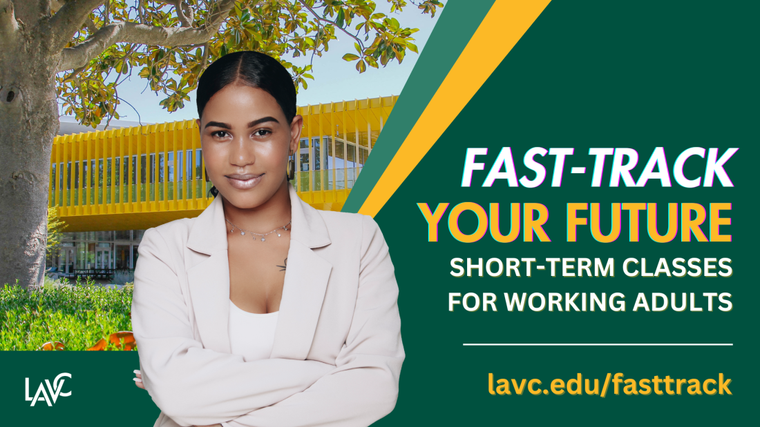 Fast-Track Your Future. Short-term classes for working adults. lavc.edu/fasttrack