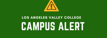 Los Angeles Valley College Campus Alert